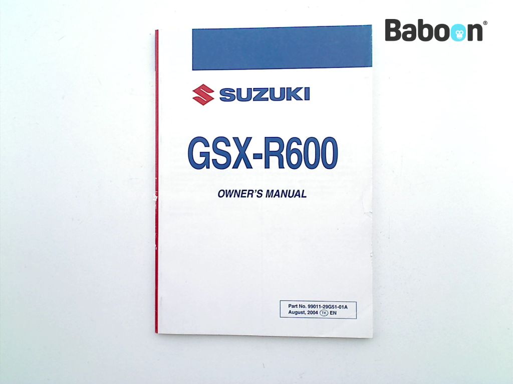 Suzuki GSX R 600 2004-2005 (GSXR600 K4/K5) Manual de instruções English (99011-29G51-01A)