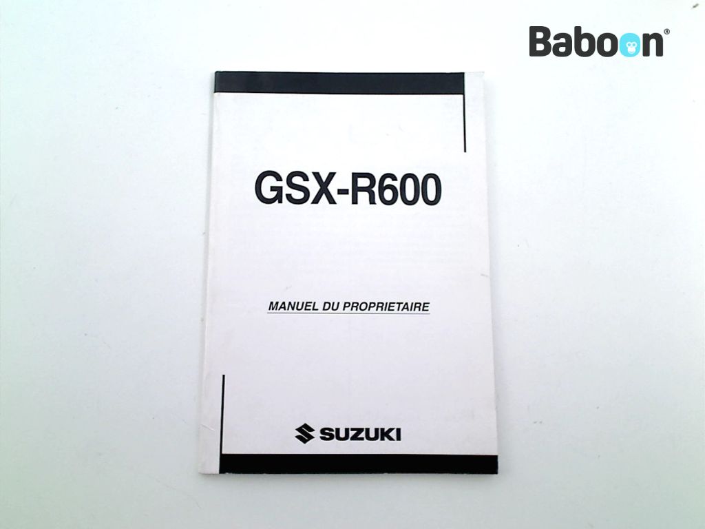 Suzuki GSX R 600 2004-2005 (GSXR600 K4/K5) Manual de instruções French (99011-29G50-01F)
