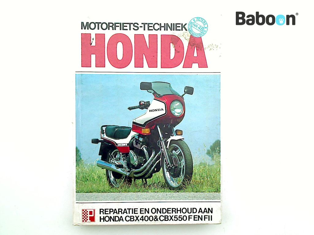 Honda CBX 550 1982-1986 (CBX550 PC04) Manual Repair Manual, Dutch, CBX400-CBX550 F and FI