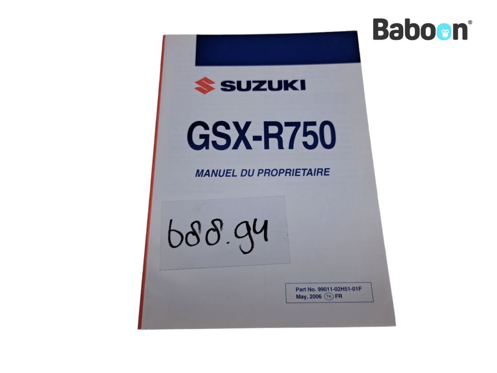 Suzuki GSX R 750 2006-2007 (GSXR750 K6/K7) Livret d'instructions French (99011-02H51-01F)